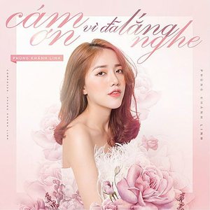 Cảm Ơn Vì Đã Lắng Nghe - Single