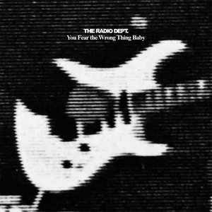 You Fear the Wrong Thing Baby - Single