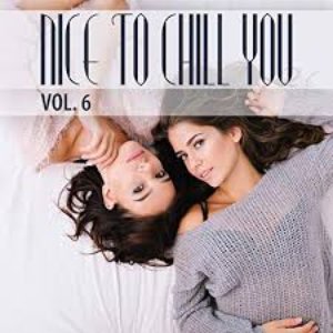 Nice To Chill You, Vol. 6