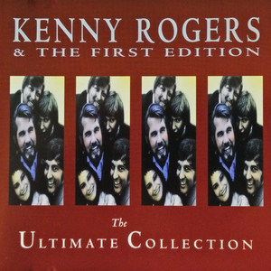 Kenny Rogers & the First Edition - The Ultimate Collection - Zortam Music