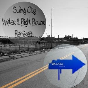 Water & Right Round Remixes