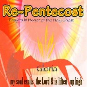 Re-Pentecost in Honor of the Holy Ghost