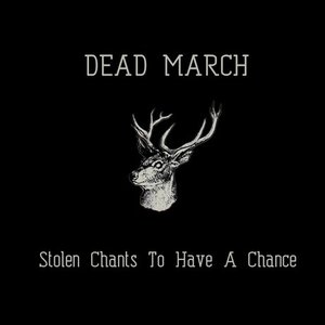 Stolen Chants to Have a Chance