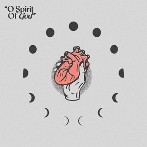 O Spirit of God