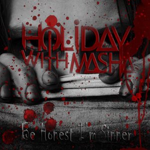 Be Honest I'm Sinner