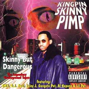 Skinny But Dangerous - The Legendary Underground Tapes