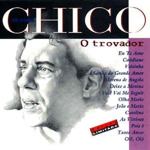 Image for 'Chico 50 Anos: O Trovador'