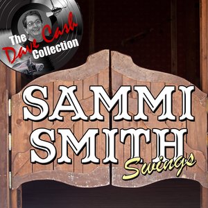 Sammi Smith Swings - [The Dave Cash Collection]