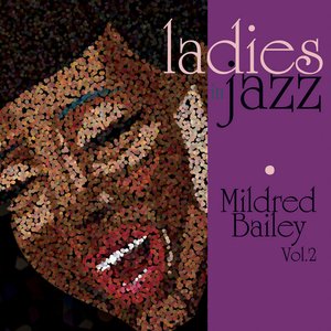 Ladies In Jazz - Mildred Bailey Vol 2