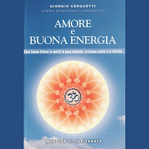 Amore e Buona Energia - Love and Good Energy