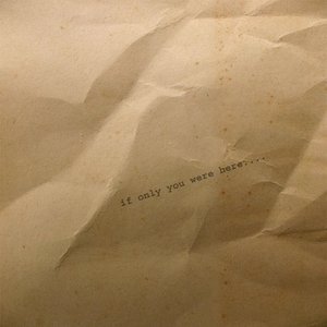 If only you were here