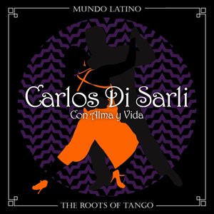 The Roots of Tango - Con Alma y Vida