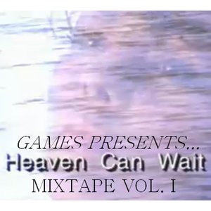 Heaven Can Wait Mixtape