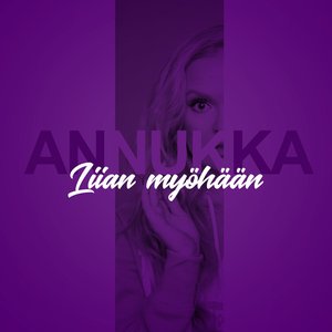 Liian myöhään