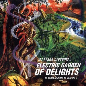 Electric Garden of Delights (or Beats To Blaze To Volume 2)