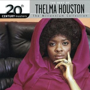 Thelma Houston - 20th Century Masters: The Millennium Collection: The Best of Thelma Houston - Zortam Music