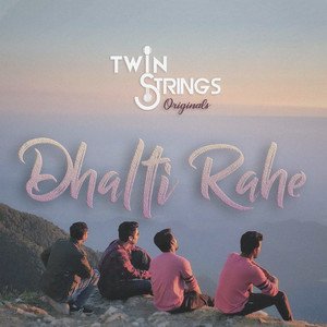 Dhalti Rahe - Single