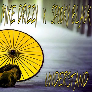 Understand (feat. Spooky Black)