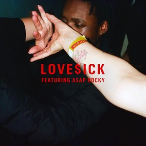 Love$ick (feat. A$AP Rocky) - Single