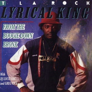 T La Rock - Lyrical King From The Boogie Down Bronx - Zortam Music