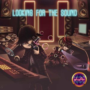 Looking For The Sound