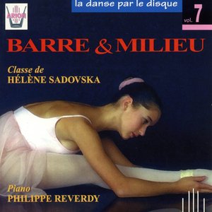 La danse par le disque, vol. 7 : Barre et Milieu, classe de H. Sadovska