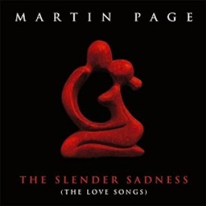 The Slender Sadness (The Love Songs)