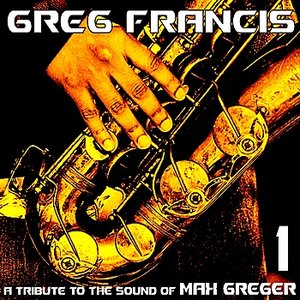 A Tribute to the Sound of Max Greger, Vol. 1