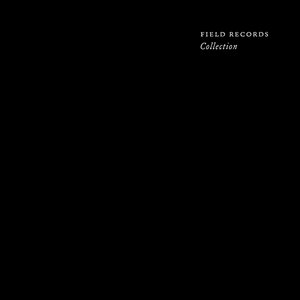 Field Records - Collection