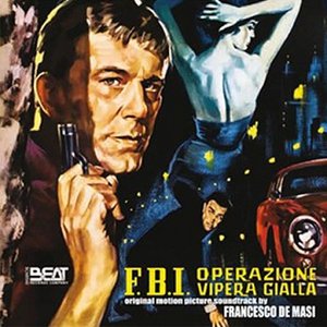 F.B.I. Operazione vipera gialla