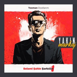 Dostlarım (Selami Şahin Şarkıları 1)
