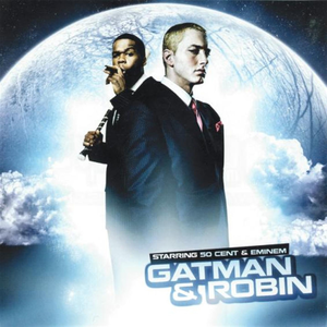 50 Cent - Gatman & Robin - Zortam Music