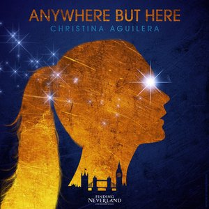 Anywhere But Here (From Finding Neverland The Album)