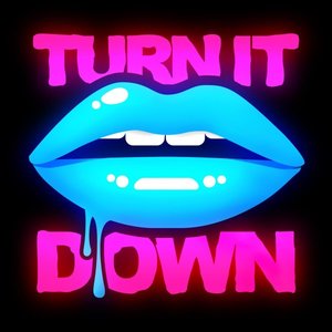 Turn It Down