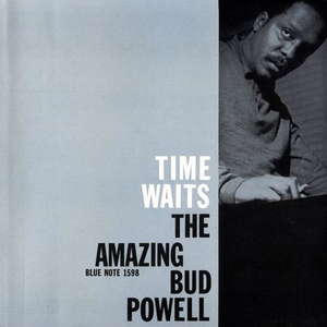 Time Waits: The Amazing Bud Powell, Volume 4 cover