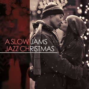 A Slow Jams Jazz Christmas