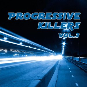 Progressive Killers Vol. 3