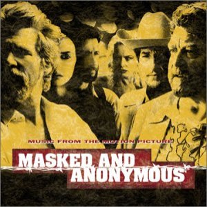 Soundtrack - Masked & Anonymous