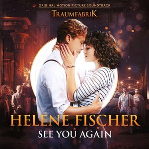 Image for 'See You Again (Theme Song From The Original Movie “Traumfabrik”)'