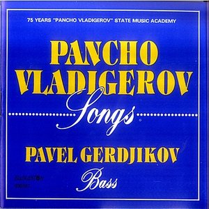 Pancho Vladigerov – Songs