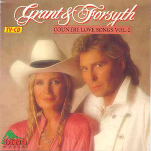 Grant & Forsyth - Country Love Songs Vol. 2 - Zortam Music