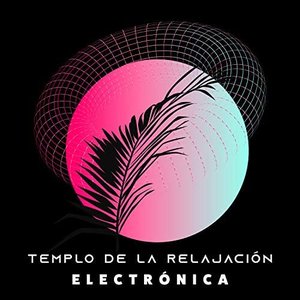 Templo de la Relajación Electrónica