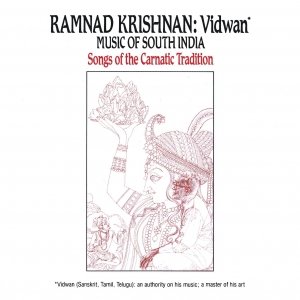 Vidwan: Music of South India -- Songs of the Carnatic Tradition