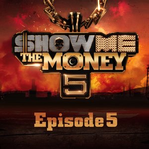 SHOW ME the MONEY 5 Episode 5