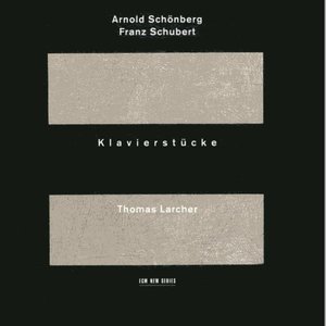 Schönberg, Schubert: Klavierstücke