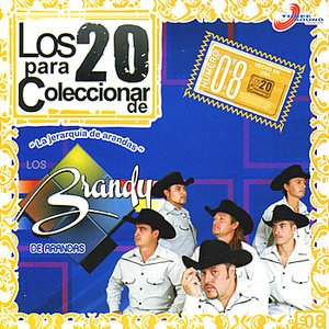 Los 20 Para Coleccionar de Los Brandy de Arandas