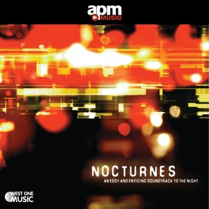 Nocturnes - An Edgy and Enticing Soundtrack To The Night