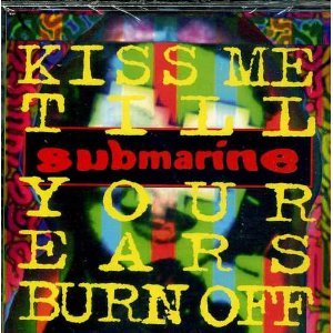 Kiss Me Till Your Ears Burn Off