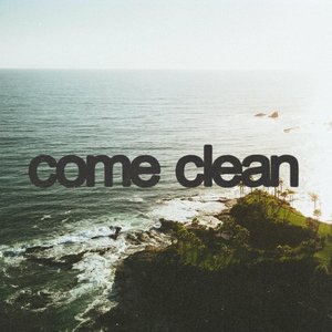 Come Clean - Single