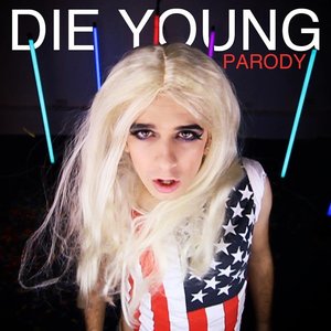 Die Young (Parody)